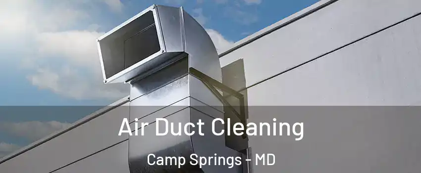  Air Duct Cleaning Camp Springs - MD
