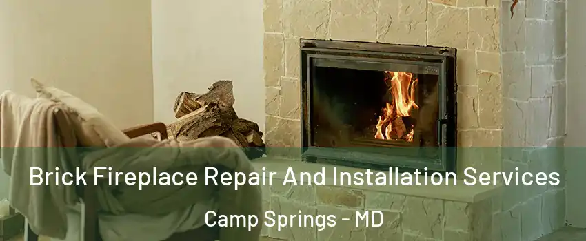  Brick Fireplace Repair And Installation Services Camp Springs - MD