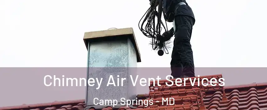  Chimney Air Vent Services Camp Springs - MD