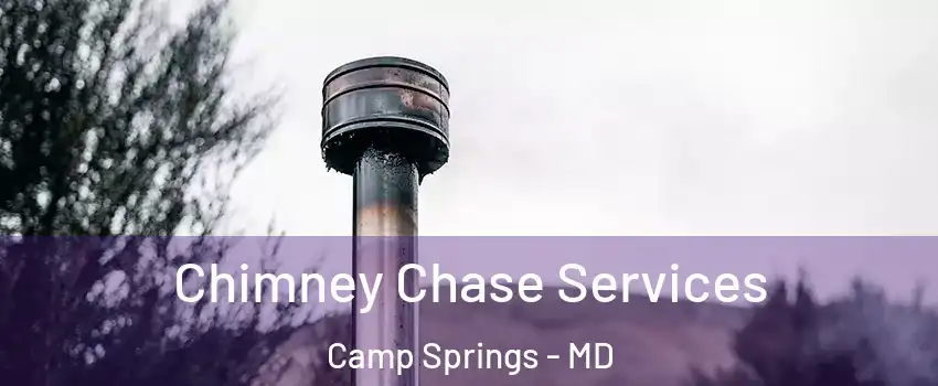  Chimney Chase Services Camp Springs - MD