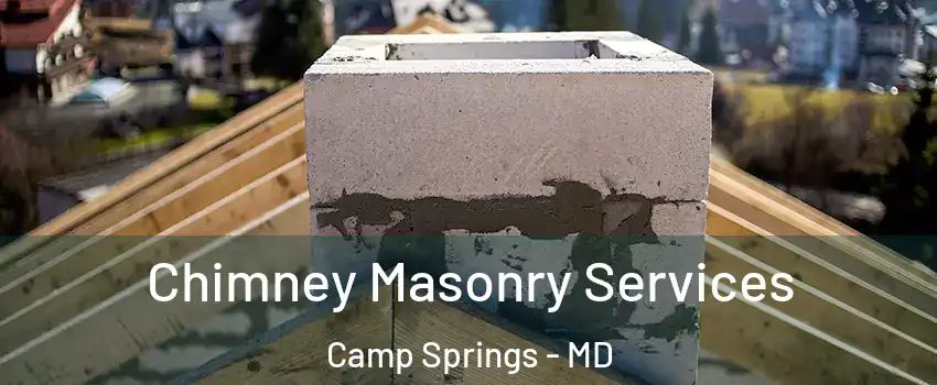  Chimney Masonry Services Camp Springs - MD