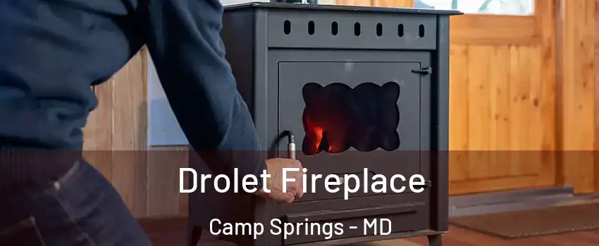  Drolet Fireplace Camp Springs - MD