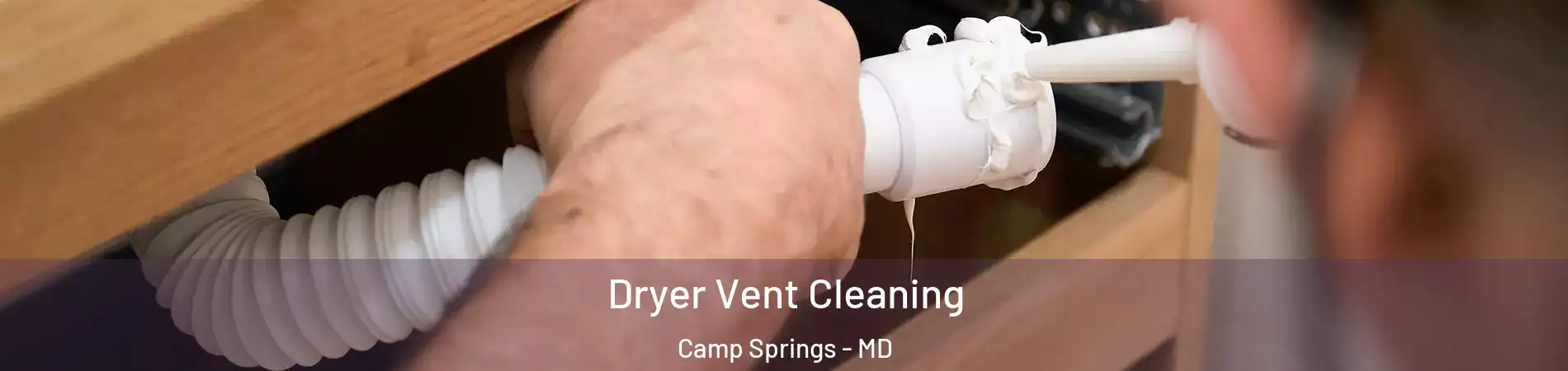  Dryer Vent Cleaning Camp Springs - MD