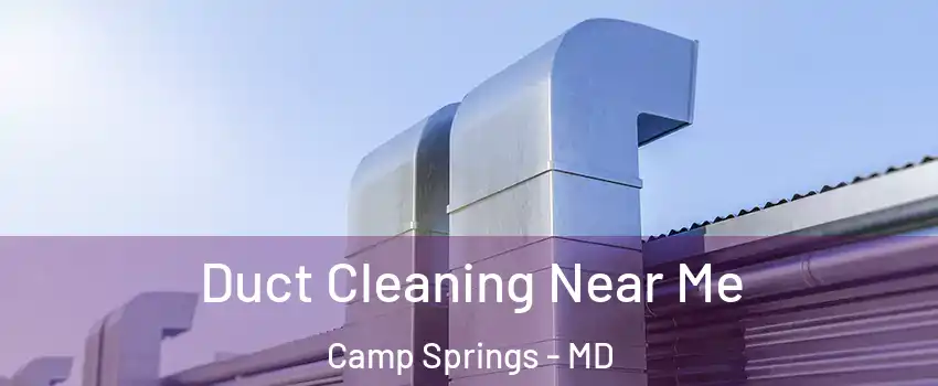  Duct Cleaning Near Me Camp Springs - MD