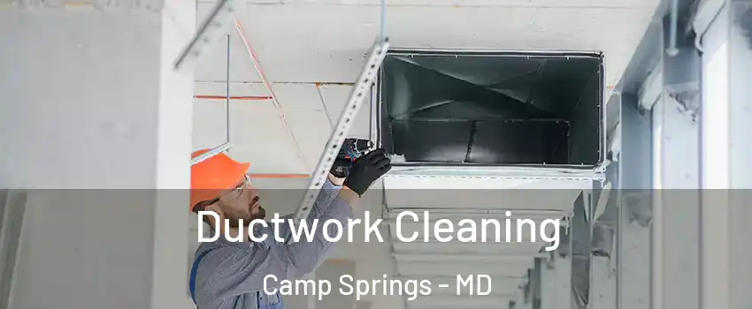  Ductwork Cleaning Camp Springs - MD