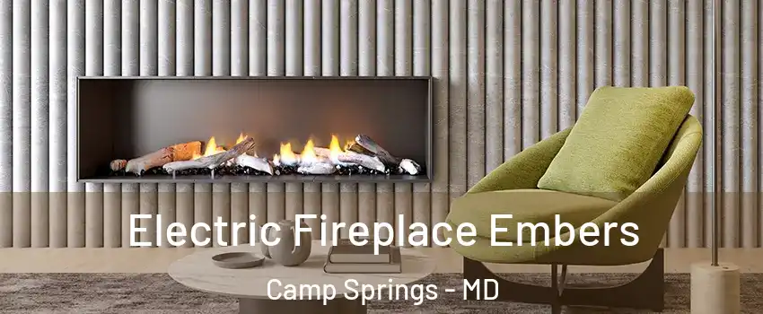  Electric Fireplace Embers Camp Springs - MD