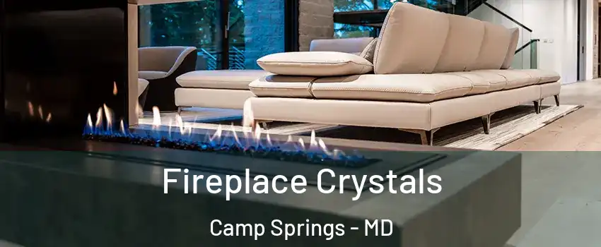  Fireplace Crystals Camp Springs - MD