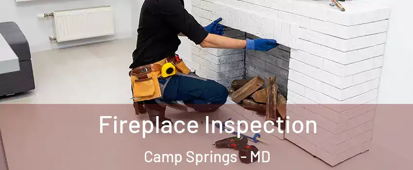  Fireplace Inspection Camp Springs - MD