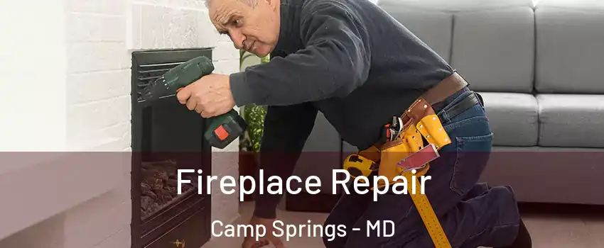  Fireplace Repair Camp Springs - MD
