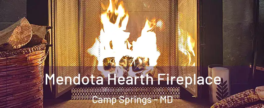  Mendota Hearth Fireplace Camp Springs - MD