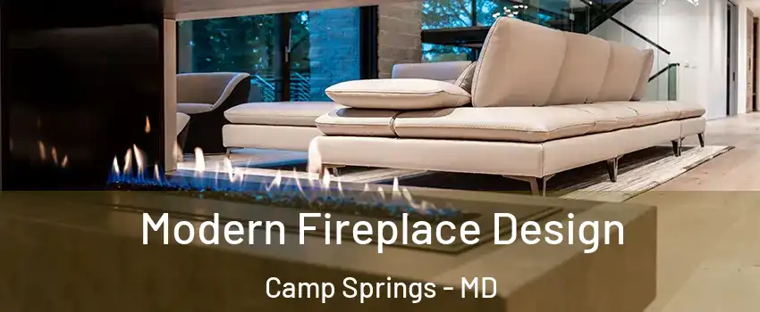  Modern Fireplace Design Camp Springs - MD