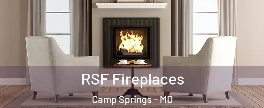  RSF Fireplaces Camp Springs - MD