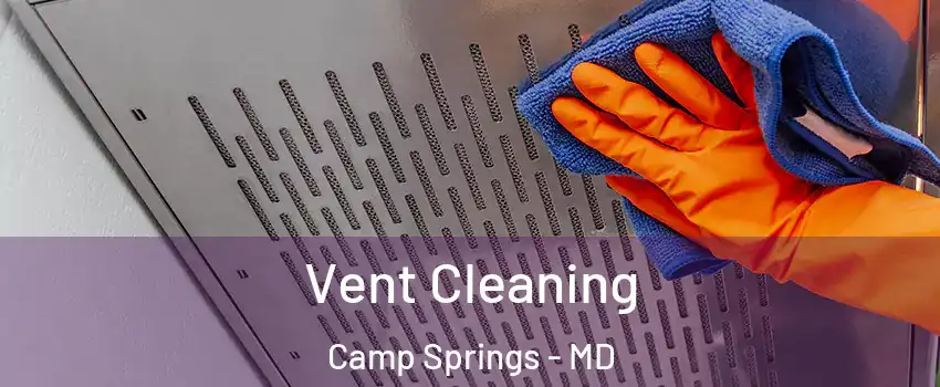  Vent Cleaning Camp Springs - MD
